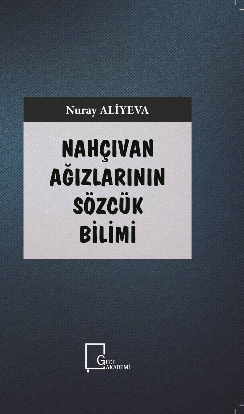 Nahçıvan Ağızlarının Sözcük Bilimi kitap kapağı