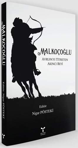 Malkoçoğlu Avrupa'yı Titreten Akıncı Beyi kitap kapağı