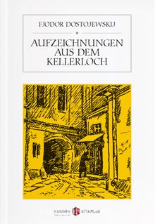 Aufzeichnungen aus dem Kellerloch kitap kapağı