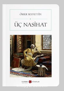Üç Nasihat (Cep Boy) (Tam Metin) kitap kapağı