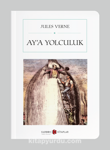 Ay'a Yolculuk (Cep Boy) (Tam Metin) kitap kapağı