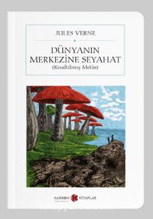 Dünyanın Merkezine Seyahat (Kısaltılmış Metin) (Cep Boy) kitap kapağı
