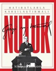 Hatıratlarla Karşılaştırmalı Nutuk (Karton Kapak) kitap kapağı