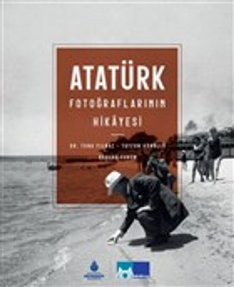 Atatürk Fotoğraflarının Hikayesi (Karton Kapak) kitap kapağı