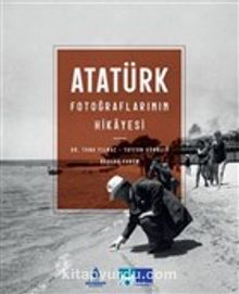Atatürk Fotoğraflarının Hikayesi (Ciltli) kitap kapağı