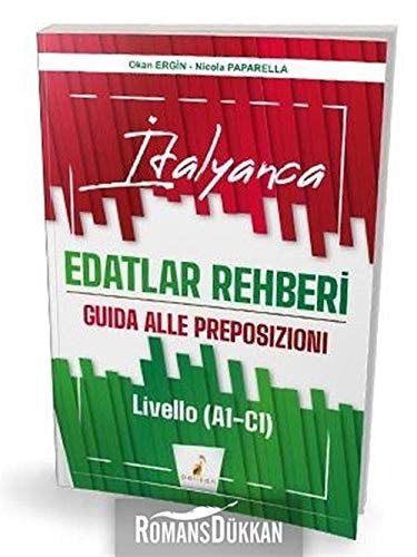 İtalyanca Edatlar Rehberi & Guida Alle Preposizioni – Livello (A1- C1) kitap kapağı