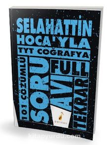 Selahattin Hoca'yla TYT Coğrafya Soru Avı 101 Çözümlü Soru kitap kapağı