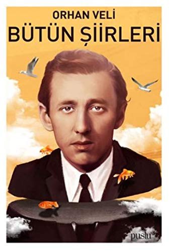Orhan Veli - Bütün Şiirleri kitap kapağı