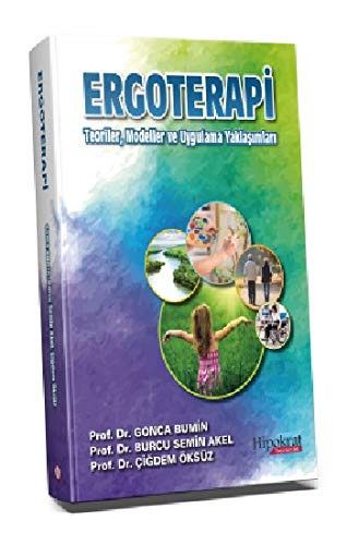 Ergoterapi Teoriler, Modeller ve Uygulama Yaklaşımları kitap kapağı