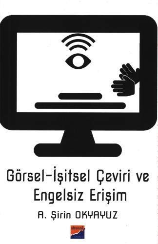 Görsel-İşitsel Çeviri ve Engelsiz Erişim kitap kapağı