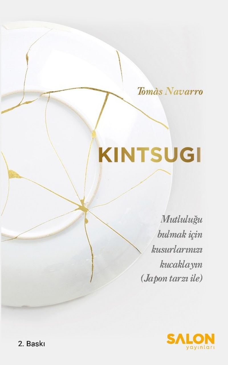 Kintsugi Mutluluğu Bulmak Için Kusurlarınızı Kucaklayın kitap kapağı