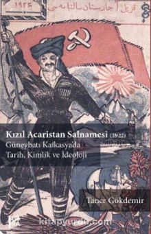 Kızıl Acaristan Salnamesi (1922) & Güneybatı Kafkasya’da Tarih Kimlik ve İdeoloji kitap kapağı