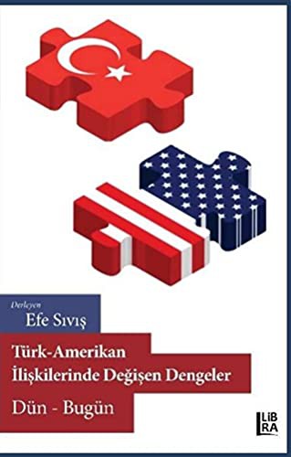 Türk-Amerikan İlişkilerinde Değişen Dengeler & Dün-Bugün kitap kapağı