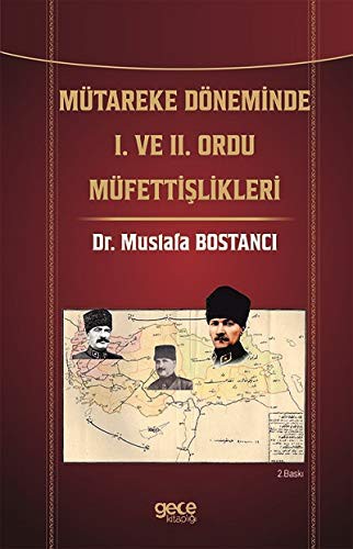 Mütareke Döneminde I. ve II. Ordu Müfettişlikleri kitap kapağı