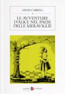 Le avventure di Alice nel Paese delle Meraviglie kitap kapağı