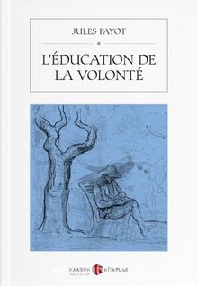 L'Éducation de la Volonté kitap kapağı