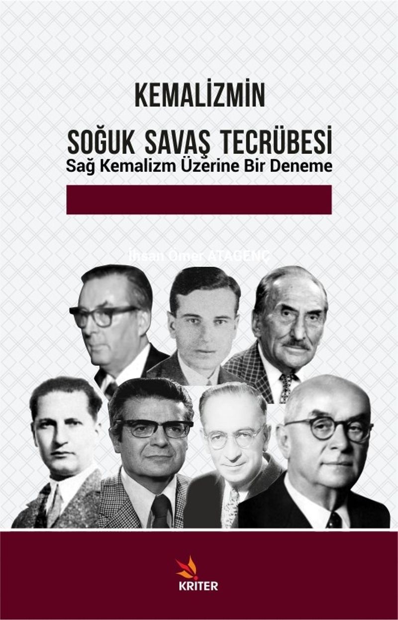 Kemalizmin Soğuk Savaş Tecrübesi Sağ Kemalizm Üzerine Bir Deneme kitap kapağı