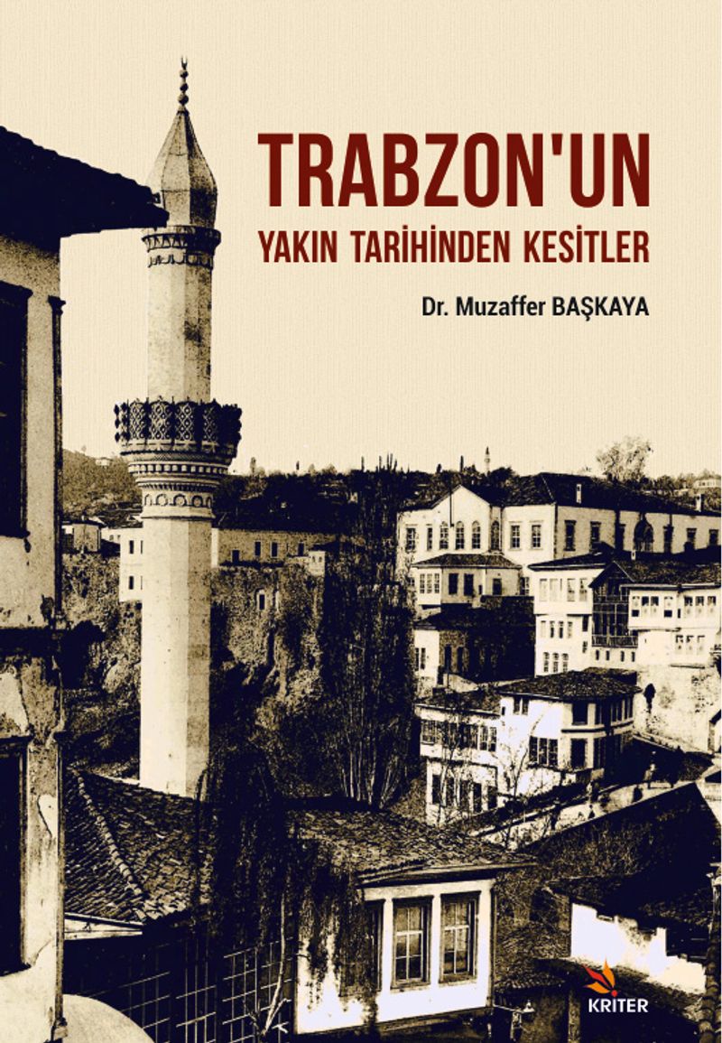 Trabzon'un Yakın Tarihinden Kesitler kitap kapağı