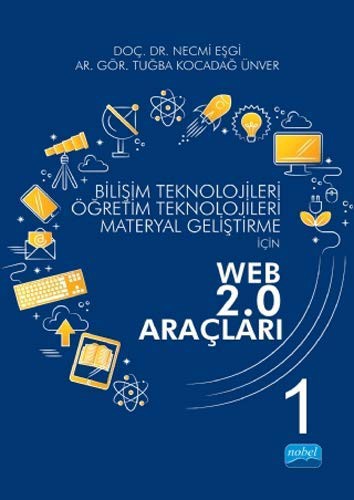 Bilişim Teknolojileri, Öğretim Teknolojileri, Materyal Geliştirme İçin Web 2.0 Araçları 1 kitap kapağı