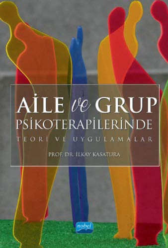 Aile ve Grup Psikoterapilerinde Teori ve Uygulamalar kitap kapağı