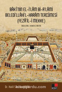 Baki’nin El İlam Bi-A’lami Beledi’llahi’l-Haram Tercümesi (Feza’il-i Mekke) kitap kapağı