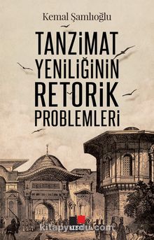 Tanzimat Yeniliğinin Retorik Problemleri kitap kapağı