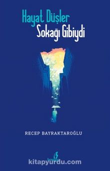 Hayat Düşler Sokağı Gibiydi kitap kapağı