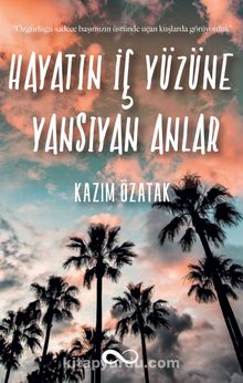 Hayatın İç Yüzüne Yansıyan Anlar kitap kapağı