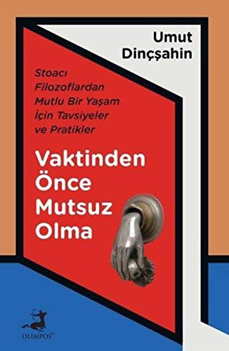 Vaktinden Önce Mutsuz Olma kitap kapağı