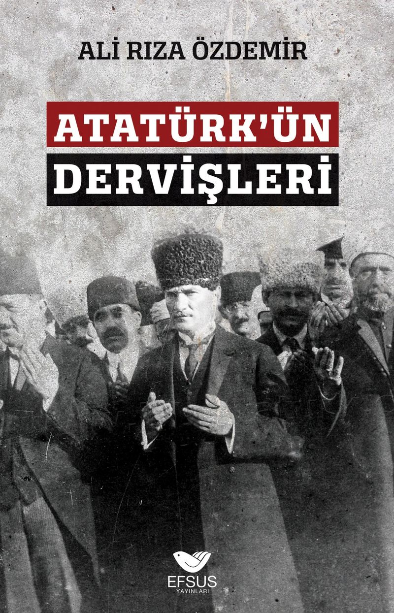 Atatürk'ün Dervişleri kitap kapağı