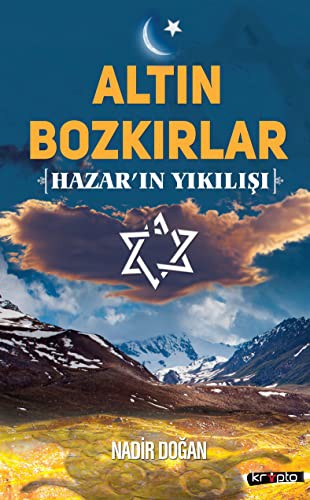 Altın  Bozkırlar & Hazar'ın Yıkılışı kitap kapağı