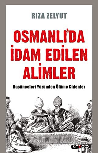 Osmanlı'da İdam Edilen Alimler kitap kapağı