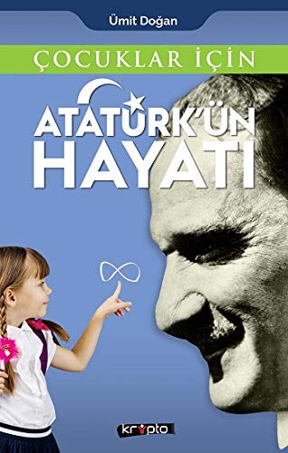 Çocuklar İçin Atatürk'ün Hayatı kitap kapağı