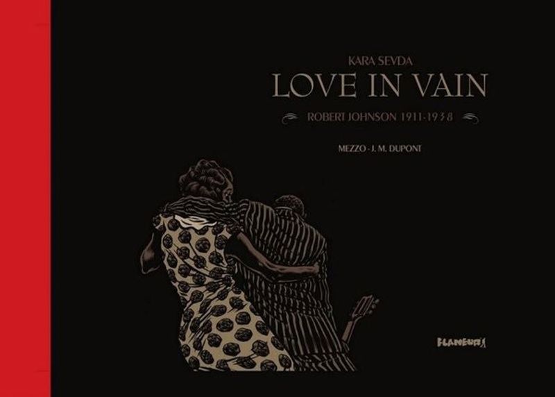 Kara Sevda Love in Vain-Robert Johnson 1911-1938 kitap kapağı