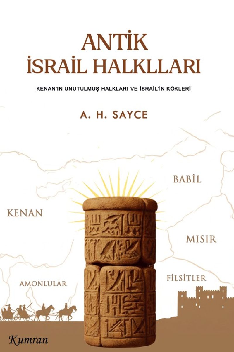 Antik İsrail Halkları Kenan'ın Unutulmuş Halkları Ve İsrail'in Kökleri kitap kapağı