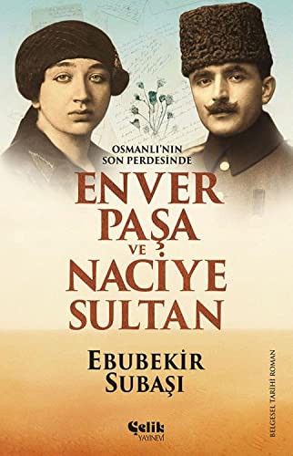 Osmanlı'nın Son Perdesinde&Enver Paşa ve Naciye Sultan kitap kapağı