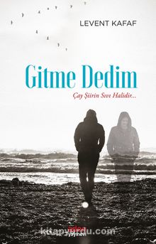 Gitme Dedim kitap kapağı