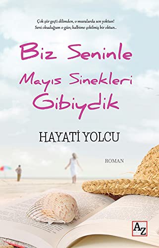 Biz Seninle Mayıs Sinekleri Gibiydik kitap kapağı