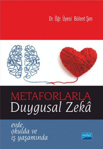 Metaforlarla Duygusal Zeka Evde, Okulda ve İş Yaşamında kitap kapağı