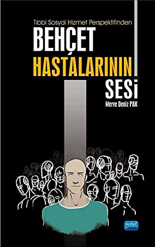 Tıbbi Sosyal Hizmet Perspektifinden Behçet Hastalarının Sesi kitap kapağı