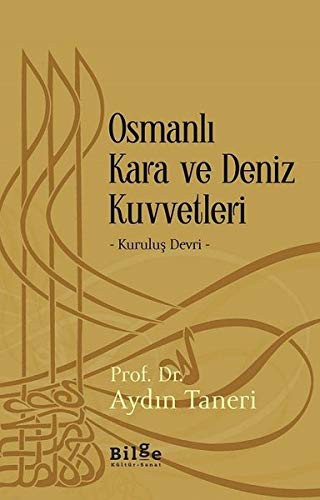 Osmanlı Kara ve Deniz Kuvvetleri & Kuruluş Devri kitap kapağı