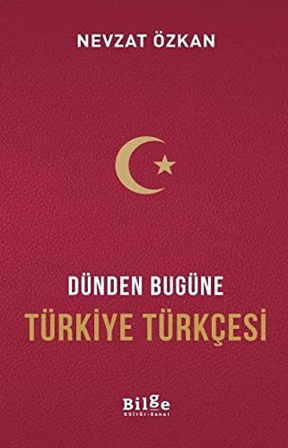 Dünden Bugüne Türkiye Türkçesi kitap kapağı