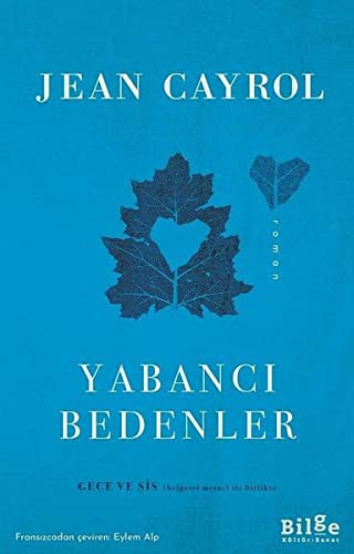 Yabancı Bedenler Gece ve Sis (Belgesel Metni) İle Birlikte kitap kapağı