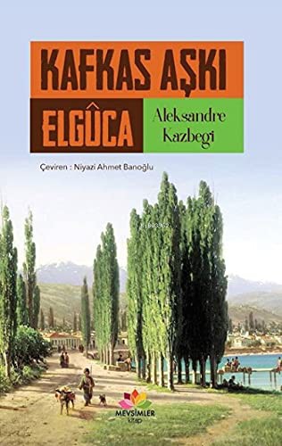 Kafkas Aşkı Elguca kitap kapağı