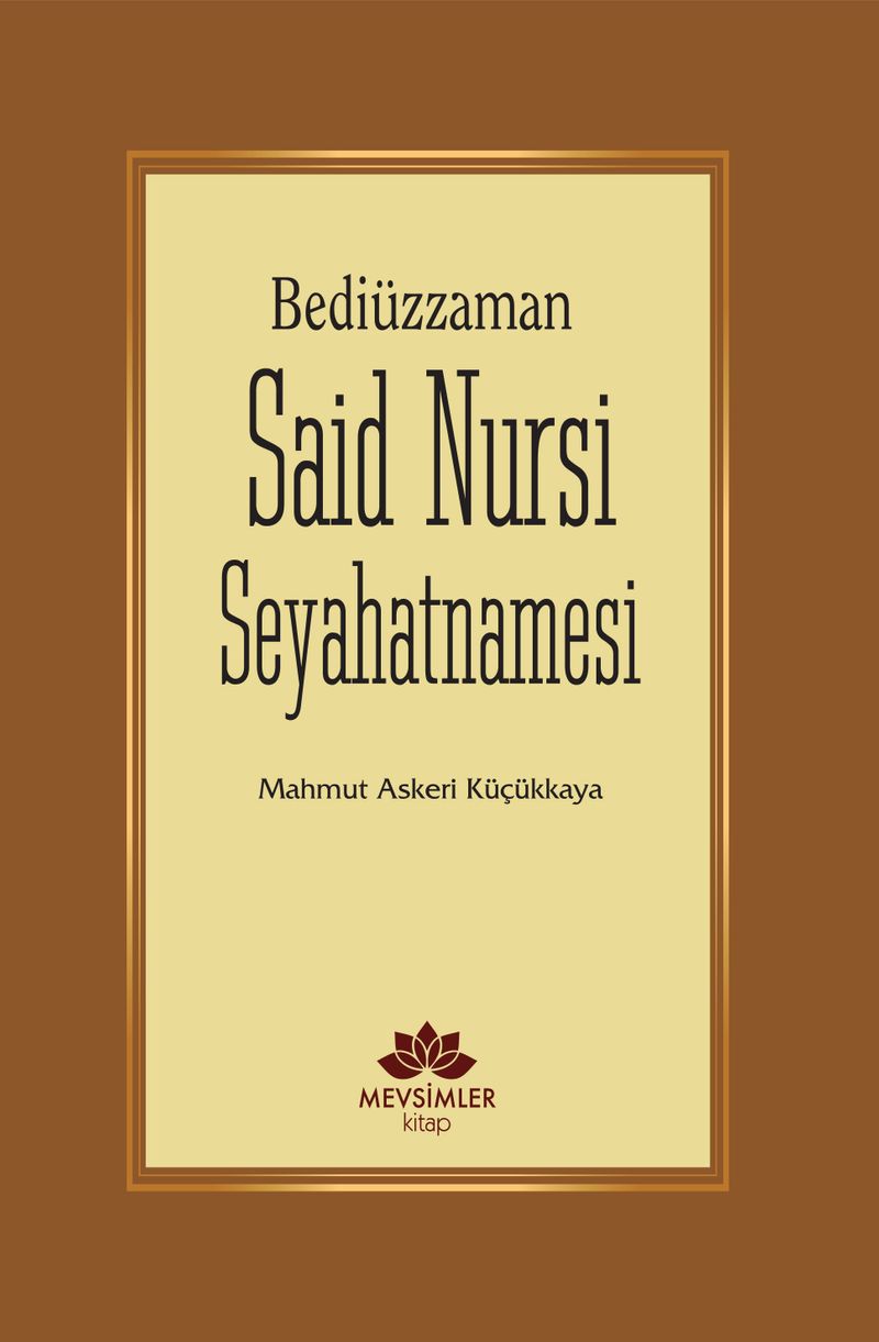 Bediüzzaman Said Nursi Seyahatnamesi kitap kapağı