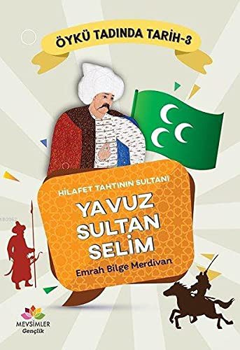 Hilafet Tahtının Sultanı Yavuz Sultan Selim kitap kapağı