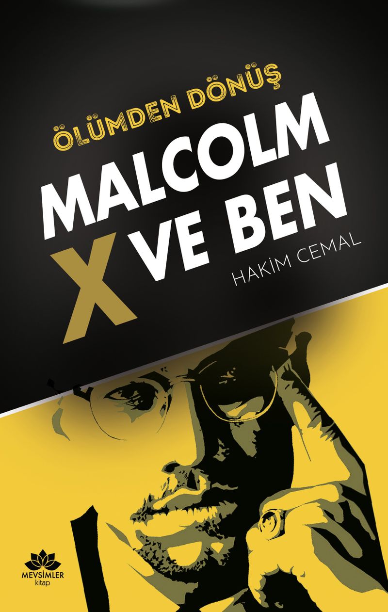 Ölümden Dönüş Malcolm X Ve Ben kitap kapağı