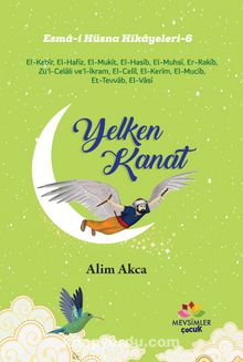 Yelkenkanat / Esma-i Hüsna Hikayeleri 6 kitap kapağı