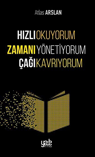 Hızlı Okuyorum Zamanı Yönetiyorum Çağı Kavrıyorum kitap kapağı