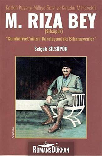 Keskin Kuva-yı Milliye Reisi ve Kırşehir Milletvekili M. Rıza Bey kitap kapağı